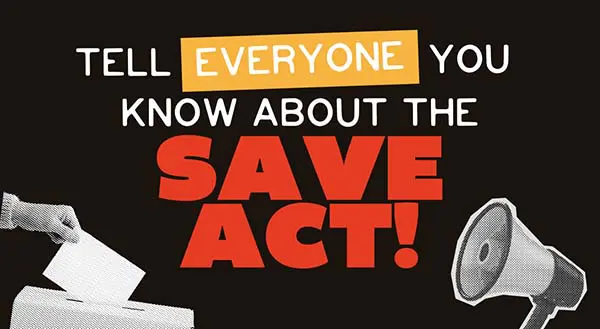 SAVE-act-sosha_600 Tell everyone about the SAVE Act