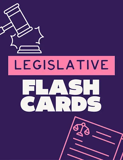 Legislative Flash Cards