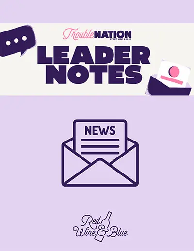 Trouble Nation Leader Notes