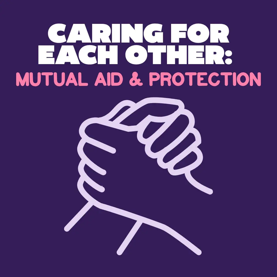 ultimate_guide - Caring For Each Other: Mutual Aid & Protection Caring for Each Other: Mutual Aid and Protection