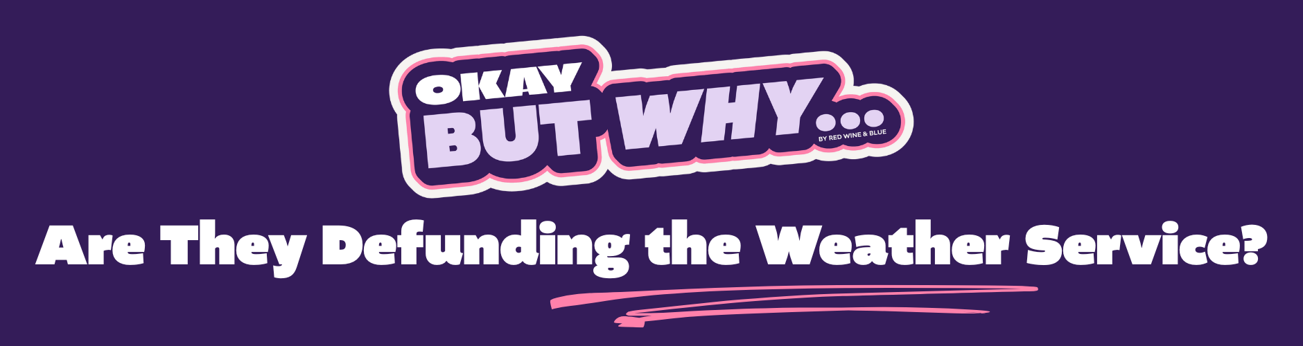 okay_but_why-weather-Web Banners-mobile