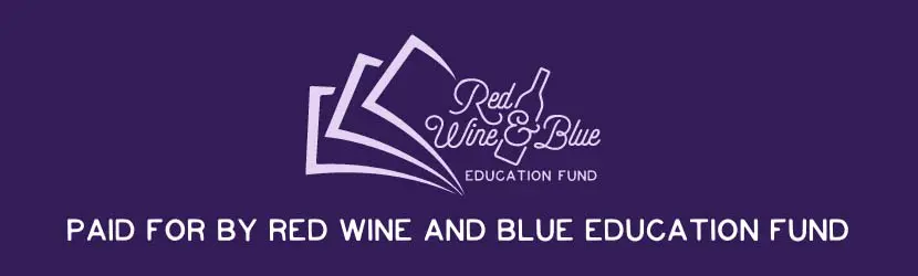 rwb-education-fund_830 Paid for by the Red Wine and Blue Education Fund