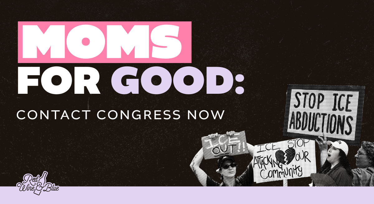 MFG-Contact-Congress_SoSha Moms for Good: Contact Congress Now