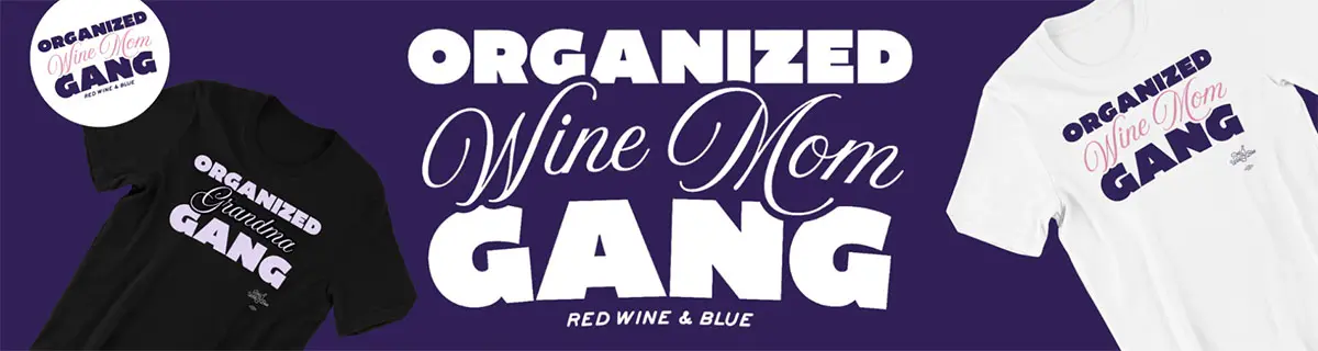 organized-wine-mom-gang-banner_1200 Organized Wine Mom Gang swag