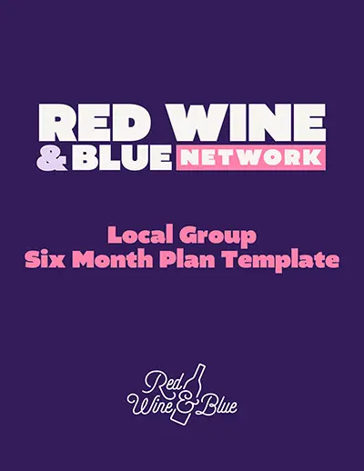 Red Wine & Blue Network Six Month Plan