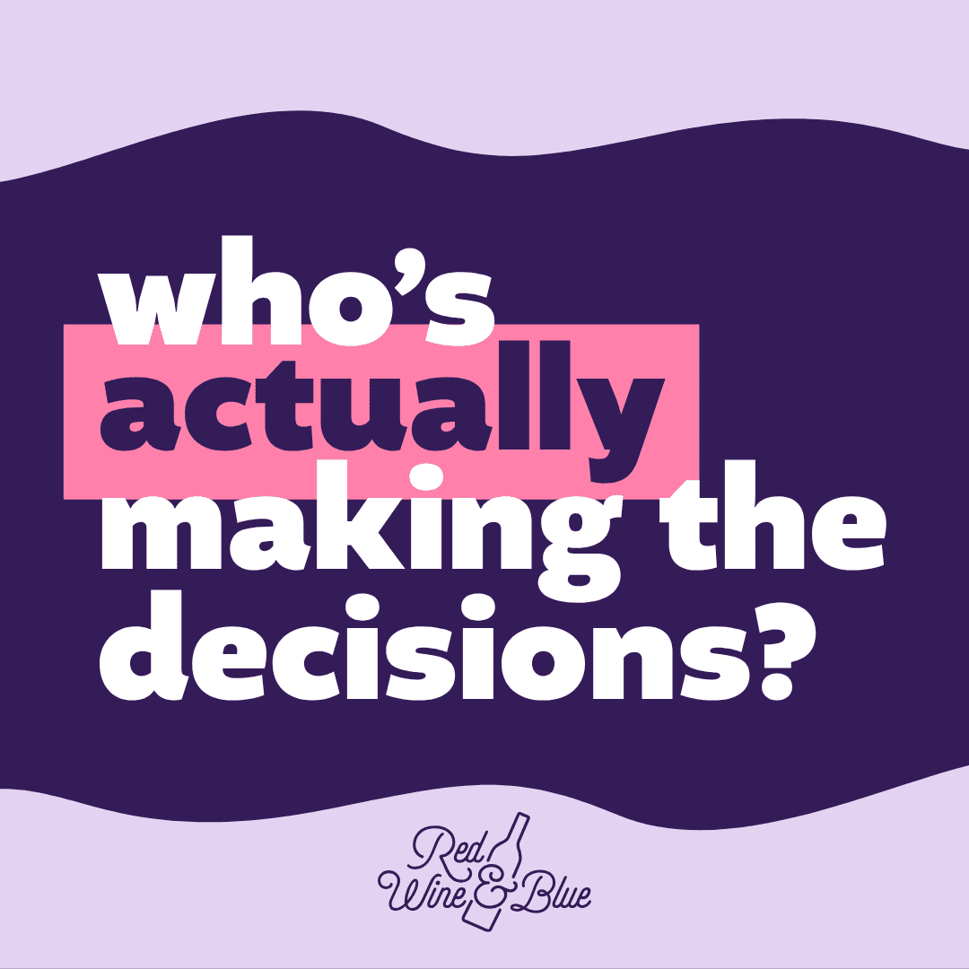 who's actually making the decisions?