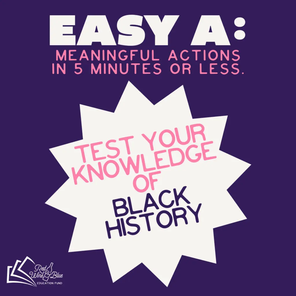 Test Your Knowledge of Black History