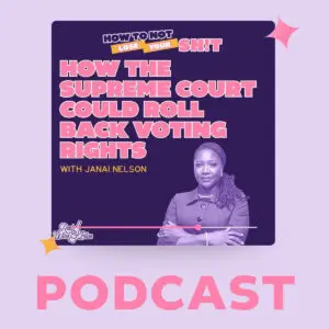 How the Supreme Court could Roll Back Voting Rights podcast