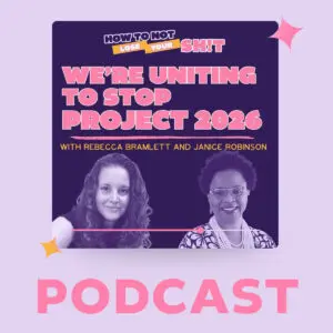 United to Stop Project 2025 podcast
