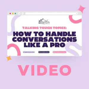 How to Talk Tough Topics video