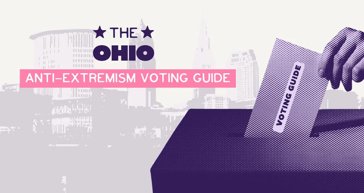 The Ohio Anti-extremism Voting Guide