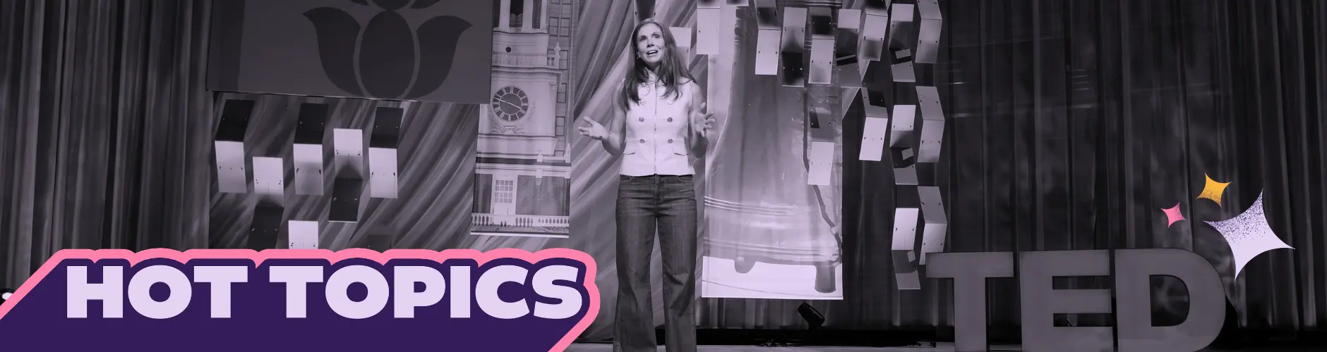 Hot Topics banner over image of Katie Paris on TED Talk stage
