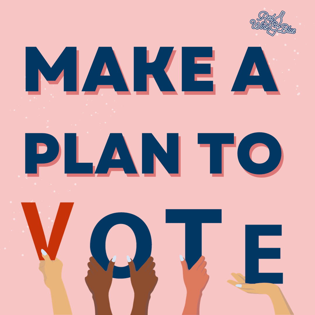 Make a plan to vote