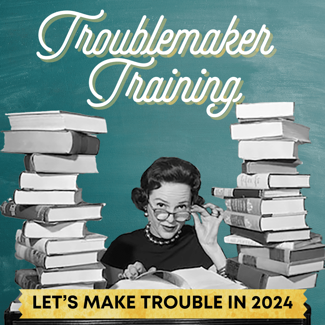 Let's make trouble in 2024