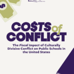 Costs of Conflict: The fiscal impact of culturally divisive conflict on public schools in the United States.