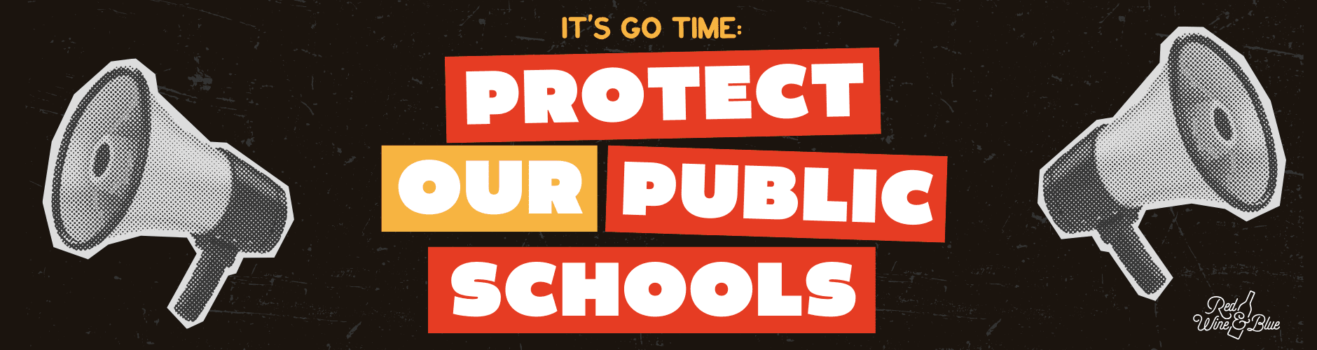 Red Wine &amp; Blue: Protect our Public Schools
