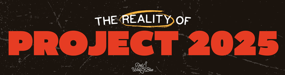 The Reality of Project 2025