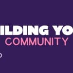 Building Your Community