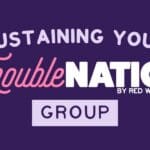 Sustaining Your Trouble Nation Group